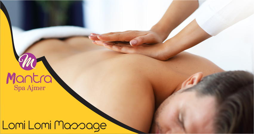 Lomi Lomi Massage in ajmer rajasthan